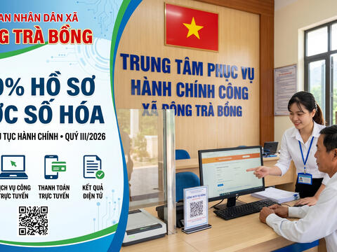 ĐÔNG TRÀ BỒNG: 100% HỒ SƠ ĐƯỢC SỐ HÓA TRONG QUÝ III/2026