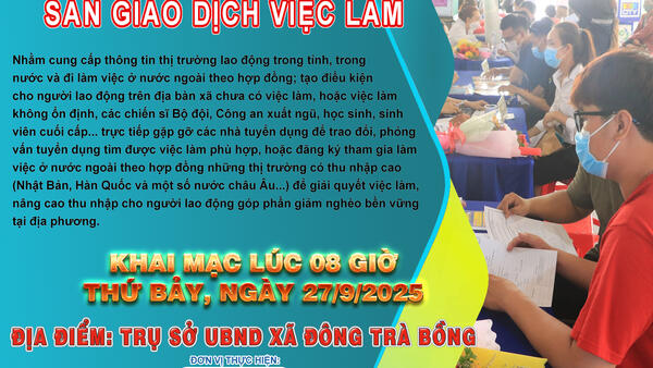 THÔNG BÁO: SÀN GIAO DỊCH VIỆC LÀM NĂM 2025 - PHIÊN THỨ 14, TẠI XÃ ĐÔNG TRÀ BỒNG